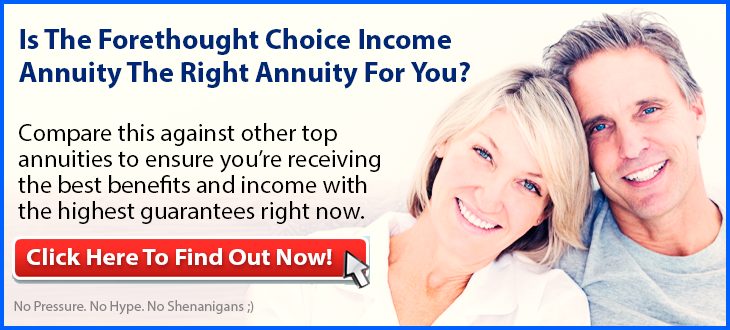 Independent Review of the Forethought Choice Income Annuity
