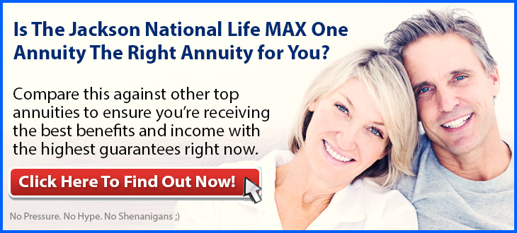 Independent Review of Jackson National Life MAX One Fixed Annuity