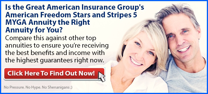 Independent Review of the Great American American Freedom Stars and Stripes 5 (MYGA) Annuity
