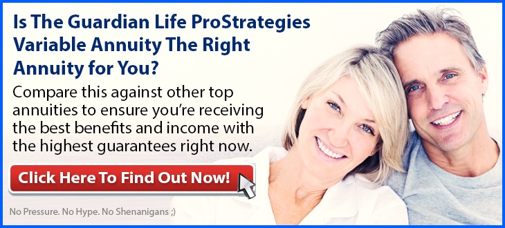 Independent Review of the Guardian Life ProStrategies Variable Annuity