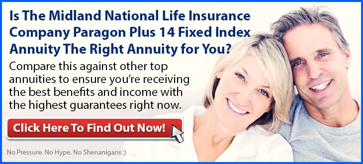 Independent Review of the Midland National Life Paragon Plus 14 Fixed Index Annuity