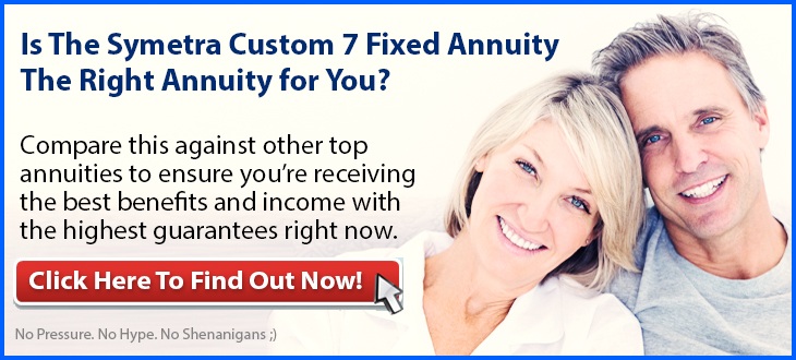 Independent Review of the Symetra Custom 7 Fixed Annuity