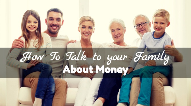 How To Talk To Your Family About Money