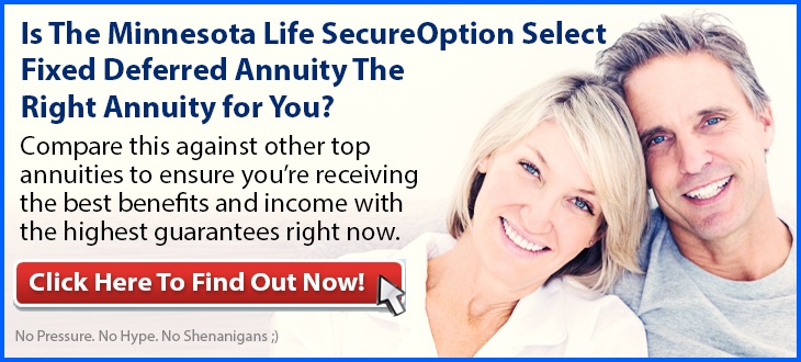 Independent Review of the Minnesota Life SecureOption Select Fixed Deferred Annuity