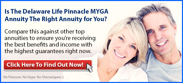Independent Review of the Delaware Life Pinnacle MYGA Annuity