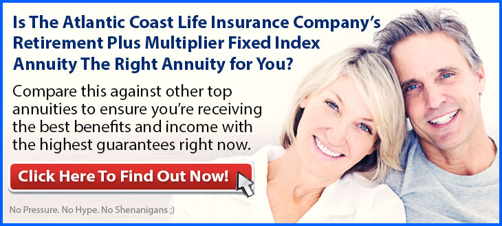 Independent Review of the Atlantic Coast Life Retirement Plus Multiplier Annuity