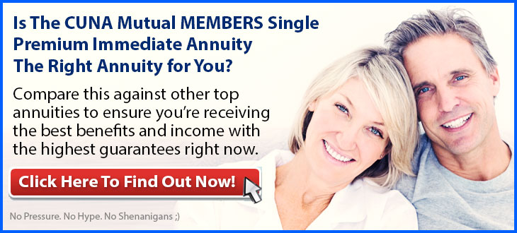 Independent Review of the CUNA Mutual MEMBERS Single Premium Immediate Annuity