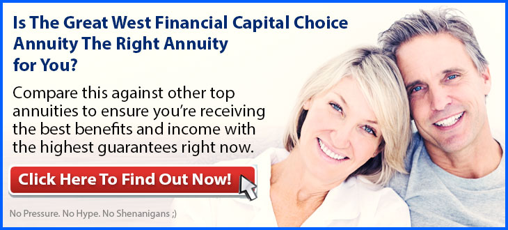 Independent Review of the Great West Financial Capital Choice Annuity