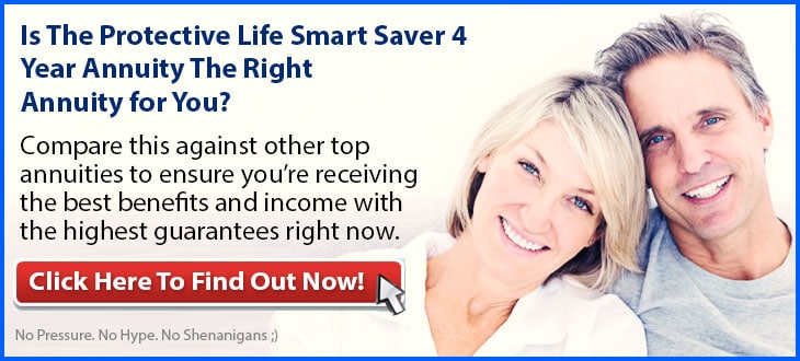 Independent Review of the Protective Life Smart Saver 4 Year Annuity
