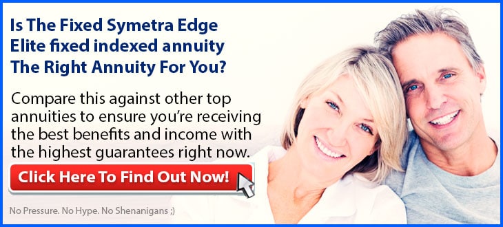 Independent Review of the Symetra Edge Elite Fixed Indexed Annuity