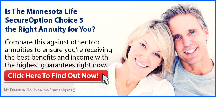 Independent Review of the Minnesota Life Secure Option Choice 5 Annuity