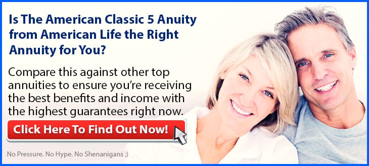 Independent Review of the American Life American Classic 5 Annuity