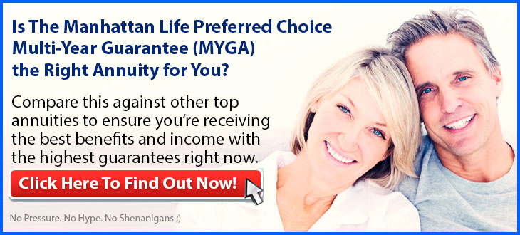 Independent Review of the Manhattan Life Preferred Choice Annuity
