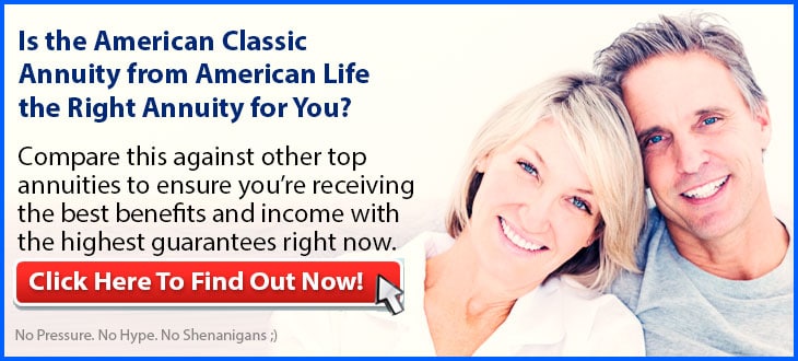 Independent Review of the American Life American Classic Annuity